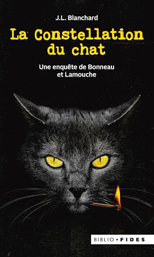 La Constellation du chat- Biblio Fides: Une enquête de Bonneau et Lamouche von FIDES
