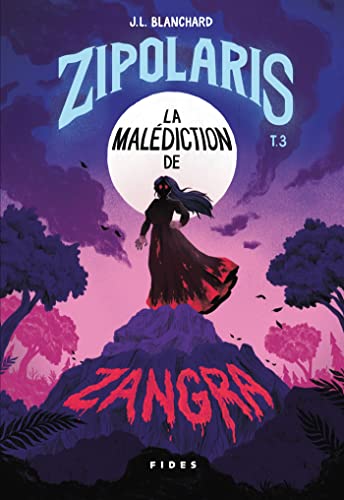 Zipolaris T.3: La malédiction de Zangra von FIDES