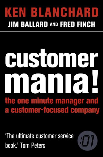 CUSTOMER MANIA!: It’s Never Too Late to Build a Customer-Focused Company von HarperNonFiction