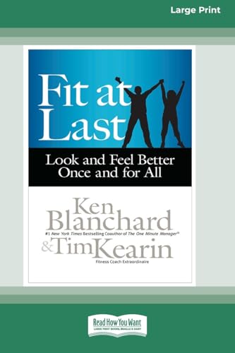 Fit at Last: Look and Feel Better Once and for All (16pt Large Print Format) von ReadHowYouWant