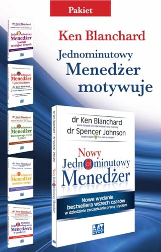 Jednominutowy Menedzer Motywuje /Jednominutowy Menedzer buduje wydajne zespoly / Jednominutowy Menedzer i przywodztwo / Jednominutowy Menedzer ... Jednominutowego Menedzera w praktyce: Pakiet Jednominutowy Menedzer Motywuje /Jednominutowy Menedzer buduje wydajne zespoly / Jednominutowy Menedzer i przywodztwo / Jednominutowy Menedzer ... Jednominutowego Menedzera w praktyce: Pakiet