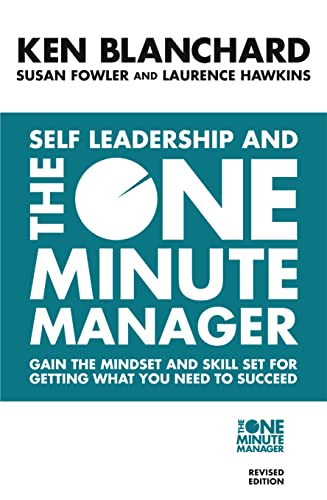 Self Leadership and the One Minute Manager: Discover the Magic of No Excuses! Self Leadership and the One Minute Manager: Discover the Magic of No Excuses!