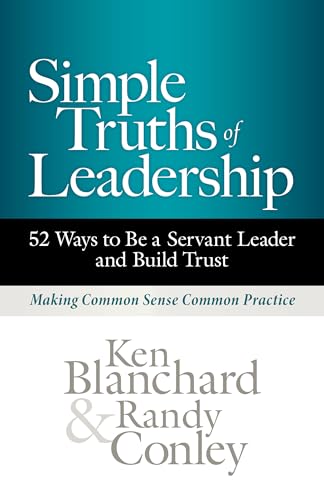 Simple Truths of Leadership: 52 Ways to Be a Servant Leader and Build Trust von Berrett-Koehler Publishers