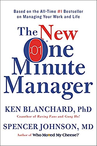 The New One Minute Manager: Based on the All-Time No. One Bestseller on Managing Your Work and Life von William Morrow