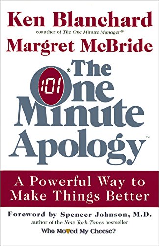 The One Minute Apology: A Powerful Way to Make Things Better von William Morrow