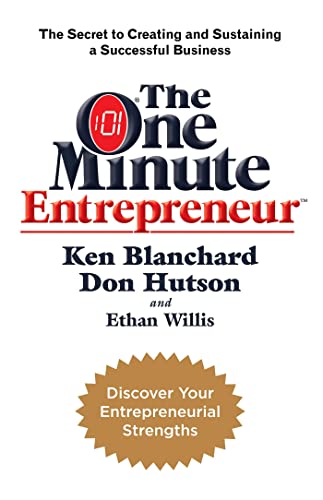 The One Minute Entrepreneur: The Secret to Creating and Sustaining a Successful Business von Headline