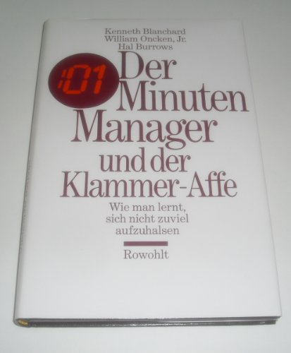 Der Minuten Manager und der Klammer-Affe: Wie man lernt, sich nicht zuviel aufzuhalsen