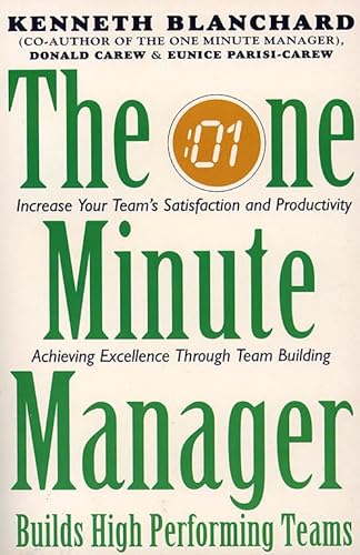 One Minute Manager Builds High Performance Teams (The One Minute Manager)