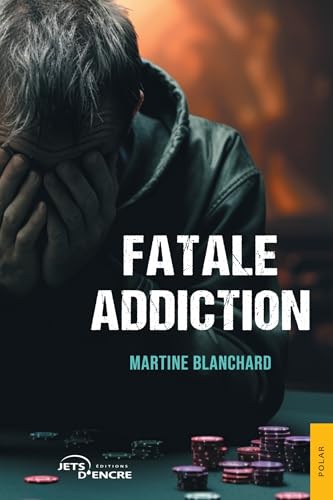Fatale addiction von Jets d'Encre
