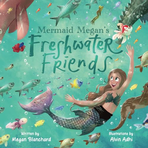 Mermaid Megan's Freshwater Friends Mermaid Megan's Freshwater Friends von Amazon