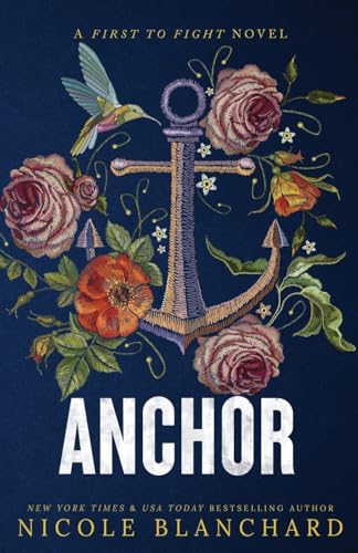 Anchor (First to Fight Series, Band 1) von Evening Star Press LLC