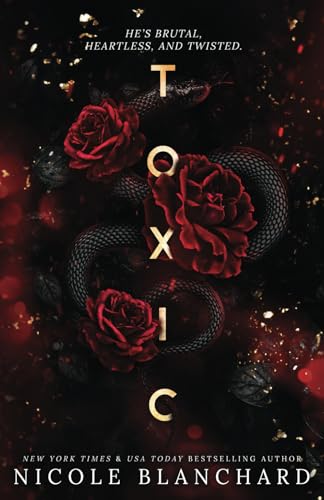 Toxic: A Dark Romance von Independently published