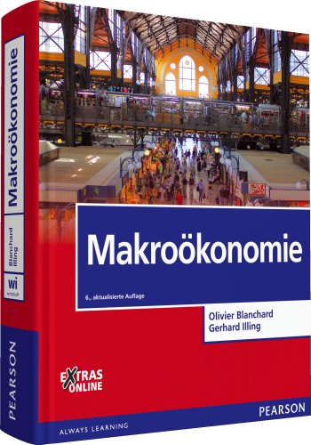 Makroökonomie: Mit Extras zum Download (Pearson Studium - Economic VWL)