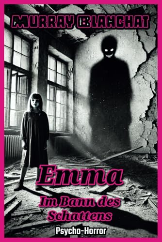 Emma: Im Bann des Schattens von Independently published