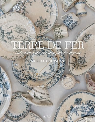 Terre de fer: Collections de céramique française Terre de fer: Collections de céramique française von EPA