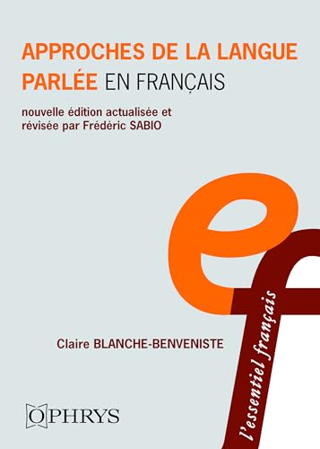 Approches de la langue parlée en français Approches de la langue parlée en français von OPHRYS