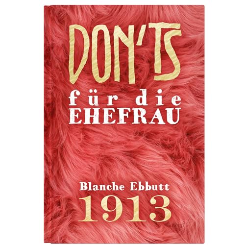 Don'ts für die Ehefrau: 1913