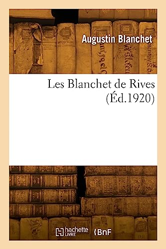 Les Blanchet de Rives von HACHETTE BNF
