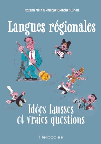Langues régionales : Idées fausses et vraies questions von HELIOPOLES