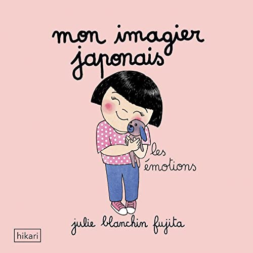 Mon imagier japonais: Les émotions von HIKARI