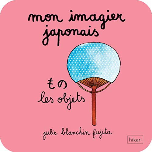 Mon imagier japonais: Les objets