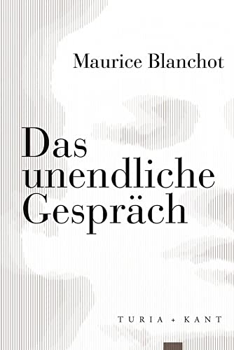 Das unendliche Gespräch (Neue Subjektile) von Verlag Turia + Kant