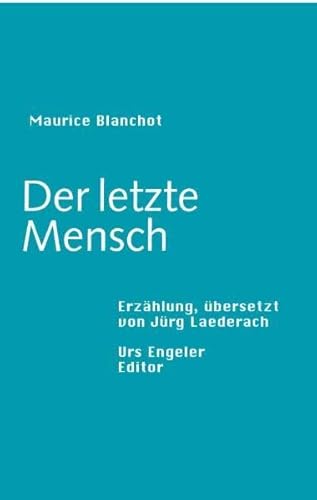 Der letzte Mensch: Erzählung Der letzte Mensch: Erzählung