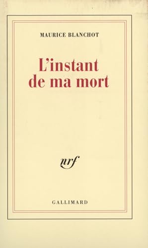 L' Instant de Ma Mort von Editions Gallimard