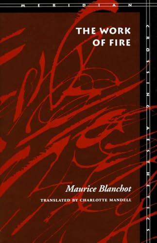 The Work of Fire (Meridian: Crossing Aesthetics)