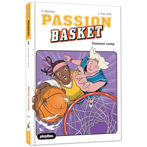 Passion Basket - Summer camp ! Tome 2 von PLAY BAC