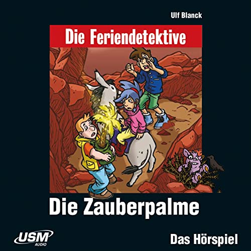 Die Feriendetektive: Die Zauberpalme (Audio-CD): Ulf Blancks erfolgreiche Urlaubs-Krimi-Reihe als Hörspiel für Kinder ab 7 Jahren von United Soft Media