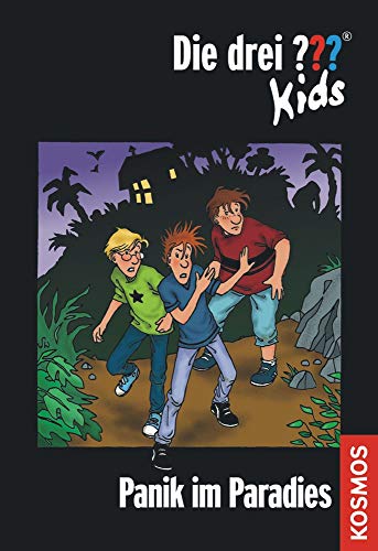 Die drei ??? Kids, 1, Panik im Paradies Die drei ??? Kids, 1, Panik im Paradies