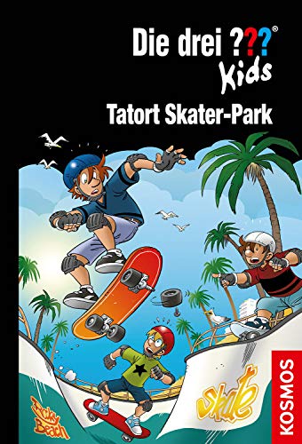 Die drei ??? Kids, 84, Tatort Skater-Park Die drei ??? Kids, 84, Tatort Skater-Park
