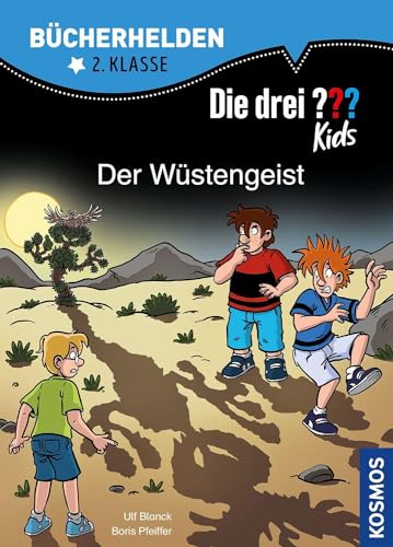 Die drei ??? Kids, Bücherhelden 2. Klasse, Der Wüstengeist: Erstleser Kinder ab 7 Jahre