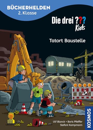 Die drei ??? Kids, Bücherhelden 2. Klasse, Tatort Baustelle: Gut lesen können - Kinderbuch für Erstleser ab 7 Jahren - Spannende Detektivgeschichten mit Justus, Peter und Bob von Kosmos