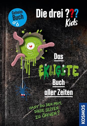 Die drei ??? Kids, Das ekligste Buch aller Zeiten: Hast du den Mut, diese Seiten zu öffnen? - Geheimbuch Die drei ??? Kids, Das ekligste Buch aller Zeiten: Hast du den Mut, diese Seiten zu öffnen? - Geheimbuch