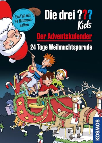 Die drei ??? Kids, Der Adventskalender: 24 Tage Weihnachtsparade. Extra: Stickerbogen Die drei ??? Kids, Der Adventskalender: 24 Tage Weihnachtsparade. Extra: Stickerbogen