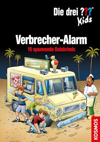 Die drei ??? Kids, Verbrecher-Alarm: 15 spannende Ratekrimis von KOSMOS
