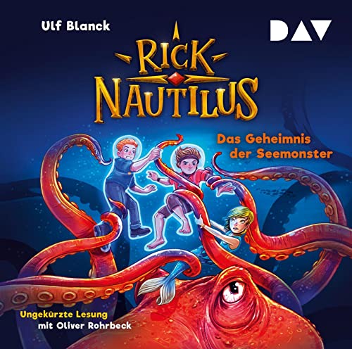 Rick Nautilus – Teil 10: Das Geheimnis der Seemonster: Ungekürzte Lesung mit Musik mit Oliver Rohrbeck (2 CDs) von Der Audio Verlag