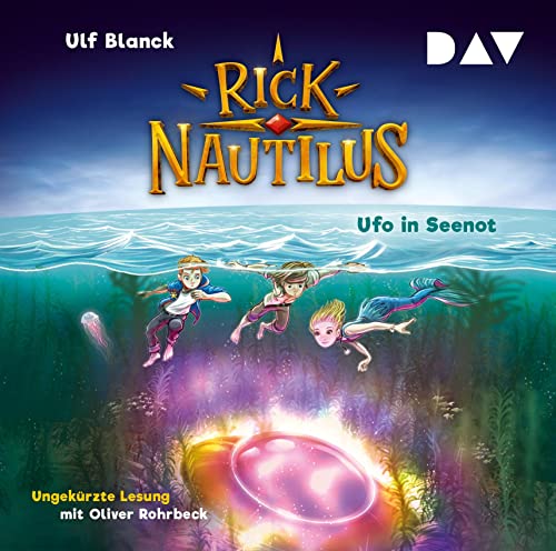 Rick Nautilus – Teil 5: Ufo in Seenot: Ungekürzte Lesung mit Musik mit Oliver Rohrbeck (2 CDs)