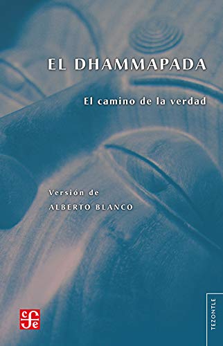 El Dhammapada/the Dhammapada (Tezontle)