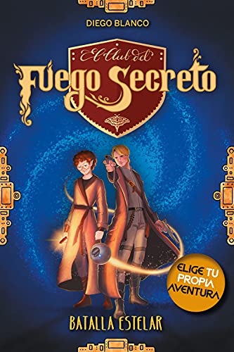 El club del Fuego Secreto / 4: Batalla estelar