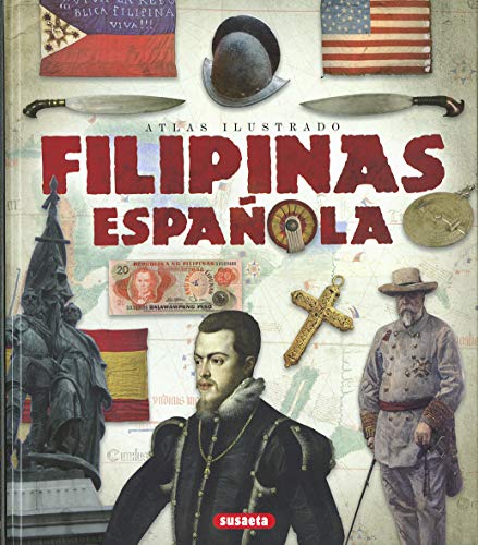 Filipinas española (Atlas Ilustrado) von SUSAETA