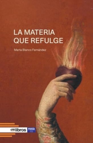 La materia que refulge (ITES, Band 235) von Olé Libros