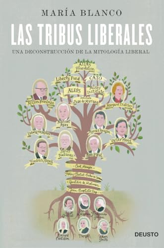Las tribus liberales : una deconstrucción de la mitología liberal (Deusto) von Deusto