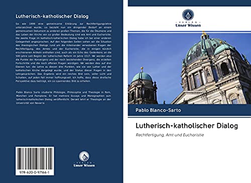 Lutherisch-katholischer Dialog: Rechtfertigung, Amt und Eucharistie