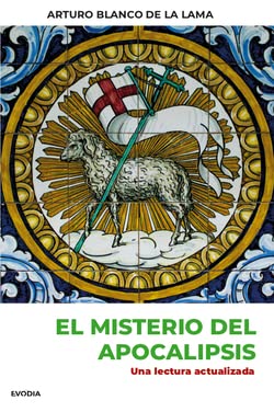 El misterio del Apocalipsis: Una lectura actualizada von EVODIA