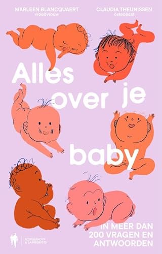 Alles over je baby: In meer dan 200 vragen en antwoorden Alles over je baby: In meer dan 200 vragen en antwoorden von Lifestyle & Travel