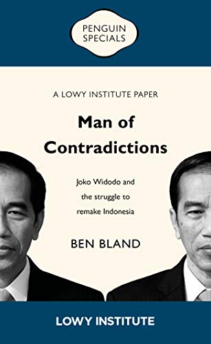 Man of Contradictions: Joko Widodo and the Struggle to Remake Indonesia von Penguin