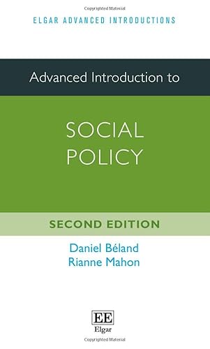 Advanced Introduction to Social Policy (The Elgar Advanced Introductions)